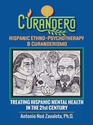 cover image of Curandero Hispanic Ethno-Psychotherapy & Curanderismo